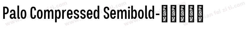 Palo Compressed Semibold字体转换